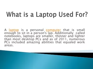 What is a Laptop Used For?