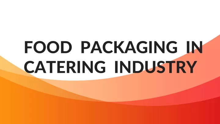 food packaging in catering industry