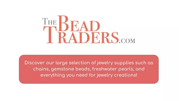 discover our large selection of jewelry supplies