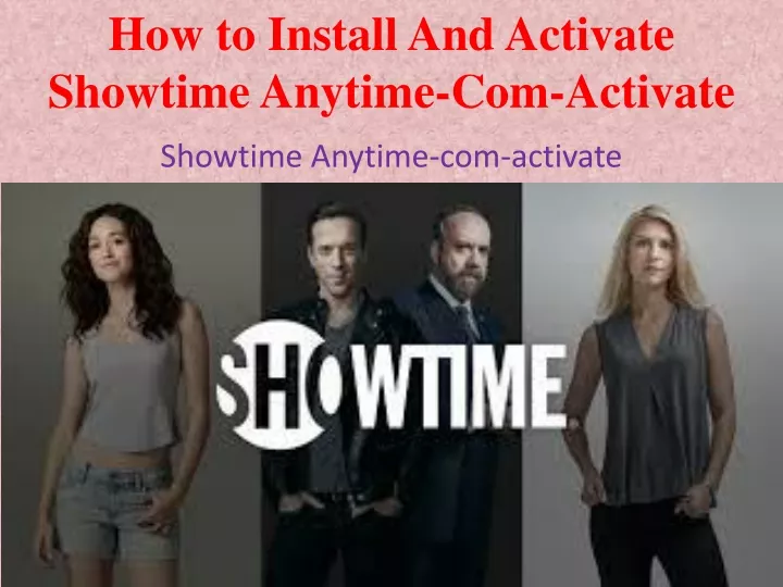 how to install and activate showtime anytime