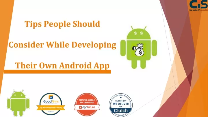 tips people should consider while developing their own android app