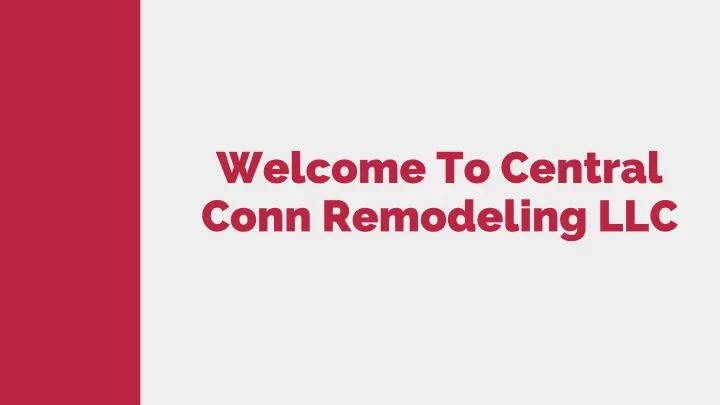 welcome to central conn remodeling llc