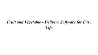 Fruit and Vegetable - Delivery Software for Easy Life