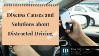 discuss causes and solutions about distracted