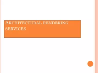 benefits of outsourcing 3d architectural rendering services