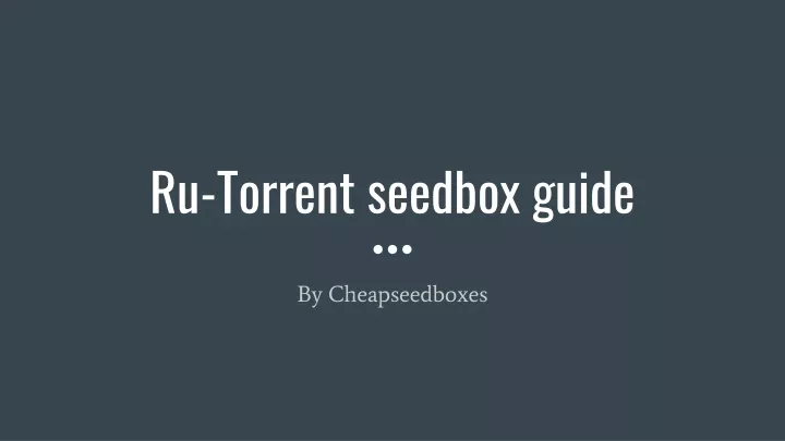 ru torrent seedbox guide