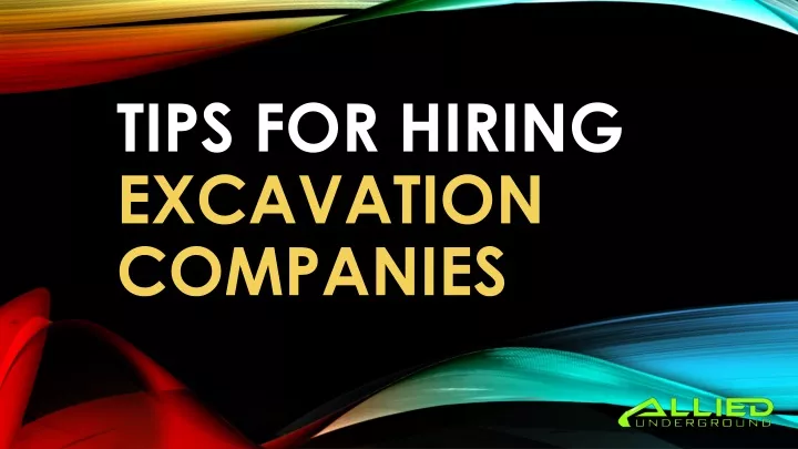 tips for hiring excavation companies