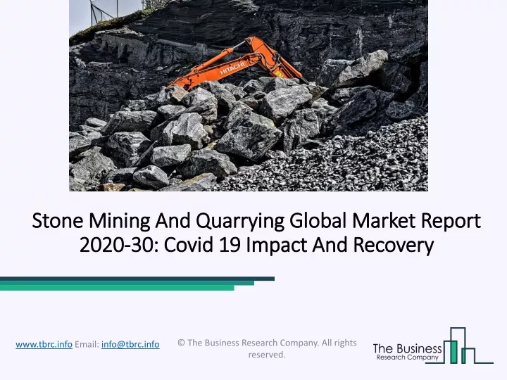 stone mining and quarrying global market report 2020 30 covid 19 impact and recovery