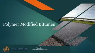 Polymer Modified Bitumen - Bitumen 60/70