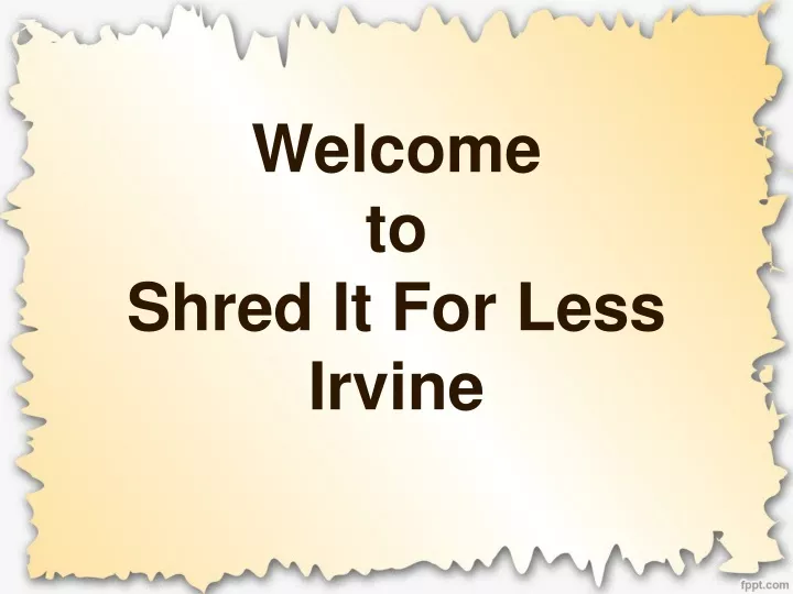 welcome to shred it for less irvine
