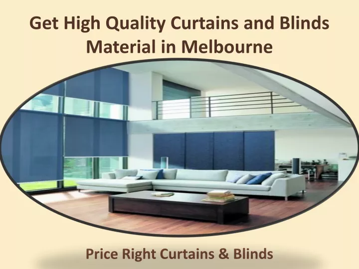 get high quality curtains and blinds material in melbourne