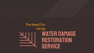 Need For Hiring Water Damage Restoration Service