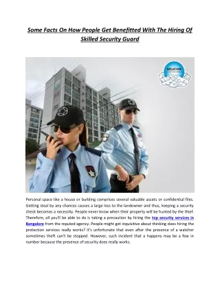 Some Facts On How People Get Benefited With The Hiring Of Skilled Security Guard