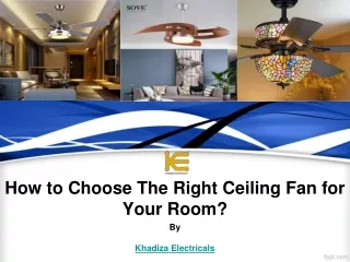 How to Choose The Right Ceiling Fan for Your Living Room?