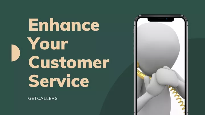 enhance your customer service