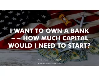 i want to own a bank how much capital how much