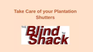 Take Care of your Plantation Shutters