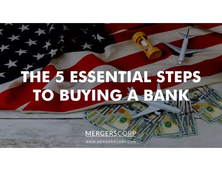 the 5 essential steps to buying a bank