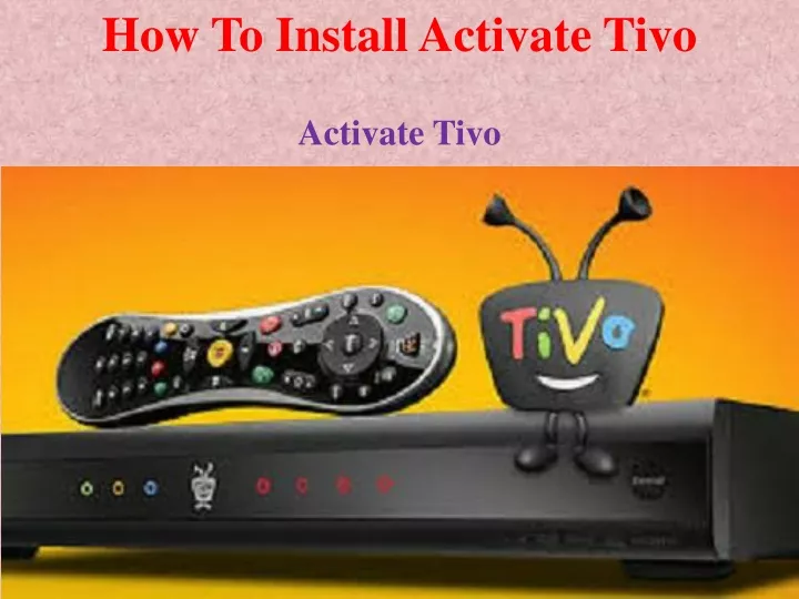 how to install activate tivo