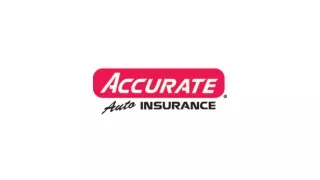 Looking For the Best Auto Insurance in Illinois? Visit Accurate Auto Insurance