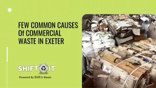Few Common Causes Of Commercial Waste In Exeter