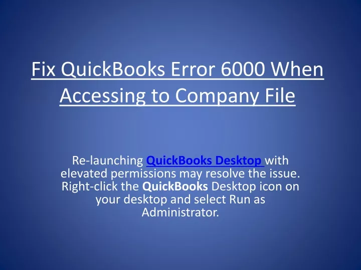 fix quickbooks error 6000 when accessing to company file