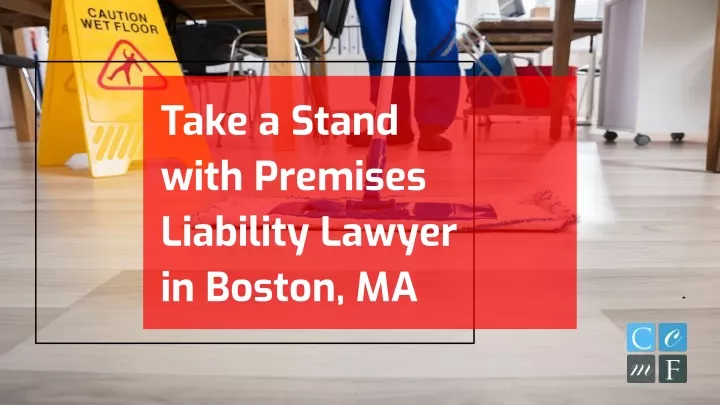 take a stand with premises liability lawyer