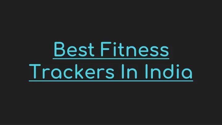 best fitness trackers in india
