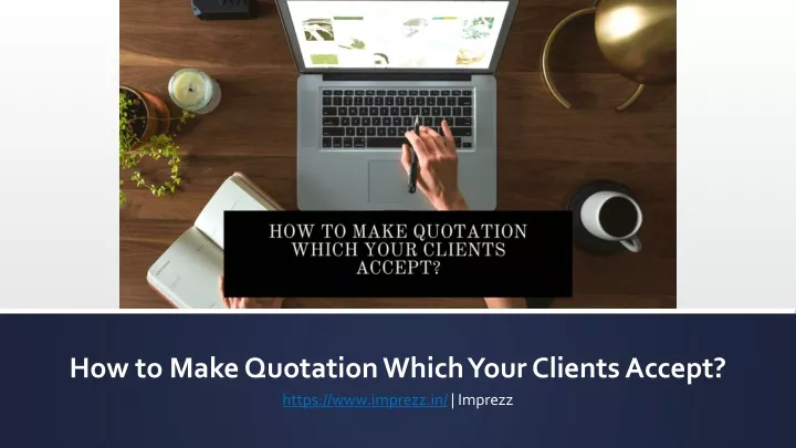 how to make quotation which your clients accept
