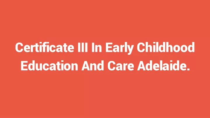 certificate iii in early childhood education
