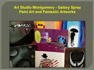 Art Studio Montgomery - Galaxy Spray Paint Art and Fantastic Artworks
