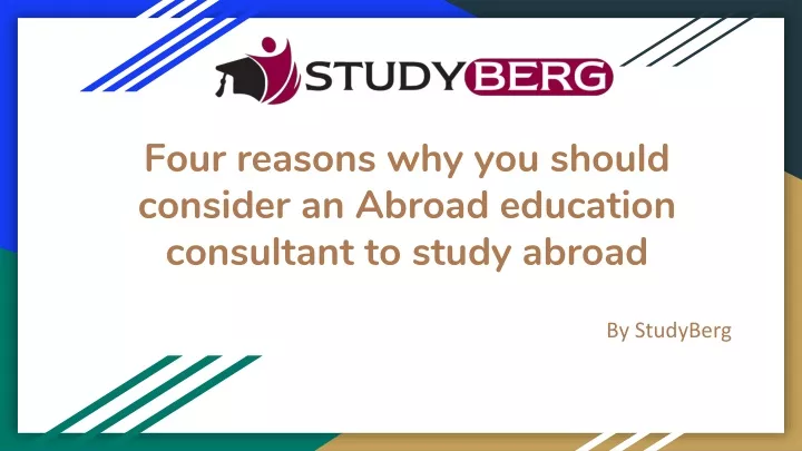 four reasons why you should consider an abroad education consultant to study abroad