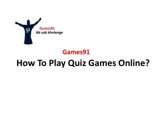 Games91: How to play quiz games online