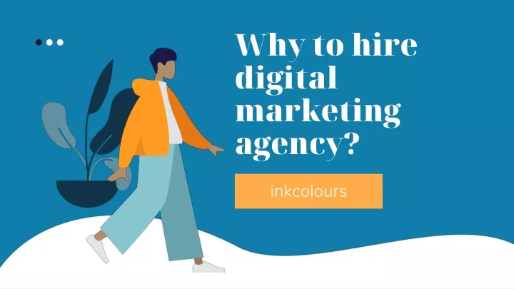 why to hire digital marketing agency