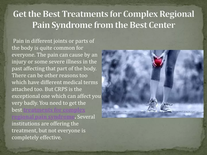 get the best treatments for complex regional pain syndrome from the best center