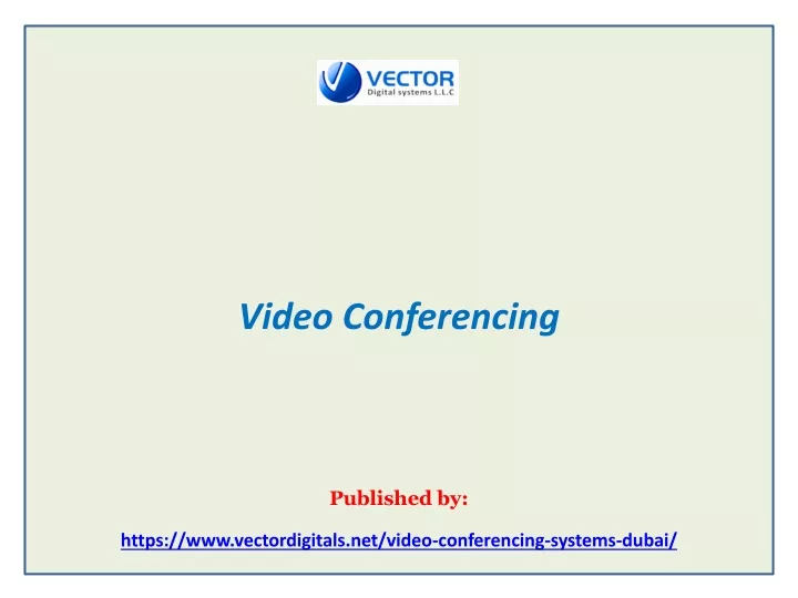 video conferencing published by https www vectordigitals net video conferencing systems dubai