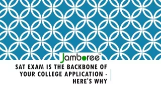 sat exam is the backbone of your college application here s why