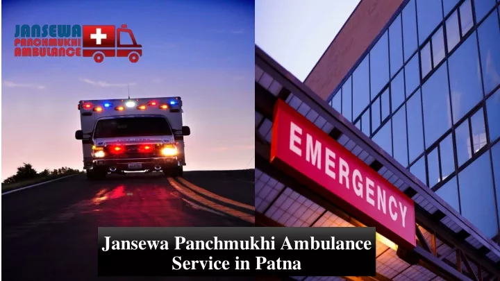 jansewa panchmukhi ambulance service in patna