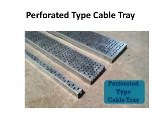 Perforated type cable tray - Aditya Steel Industries