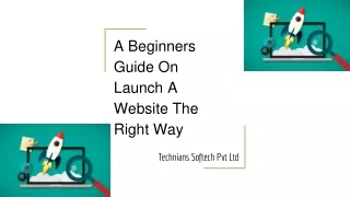 A Beginners Guide On Launch A Website The Right Way
