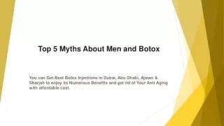 top 5 myths about men and botox