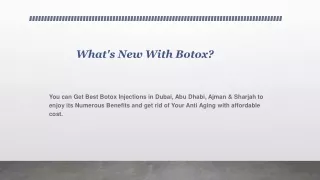 what s new with botox