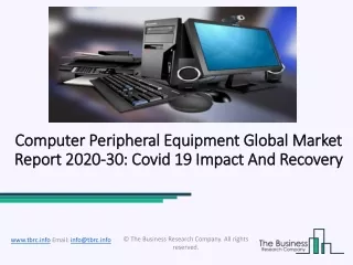 2020 Computer Peripheral Equipment Market Share, Restraints, Segments And Regions