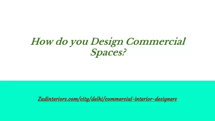 how do you design commercial spaces