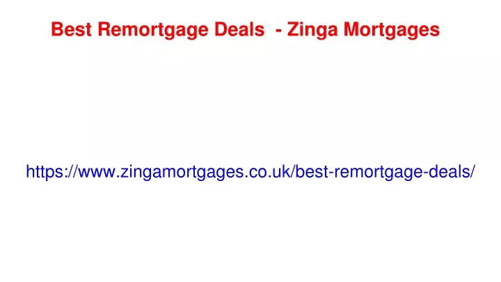 best remortgage deals zinga mortgages