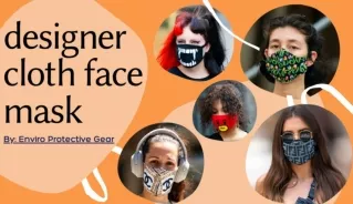 Protect yourself with style: when designer/cloth face mask are here