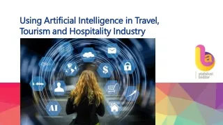 Using artificial intelligence in travel, tourism and hospitality industry