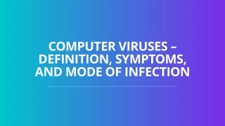 computer viruses definition symptoms and mode