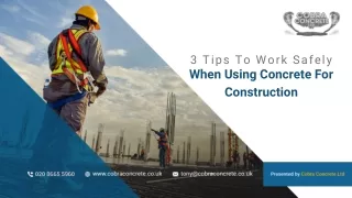 3 Tips To Work Safely When Using Concrete For Construction