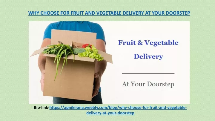 why choose for fruit and vegetable delivery